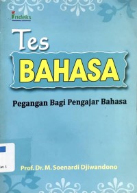 Tes Bahasa: Pegangan Bagi Pengajar Bahasa