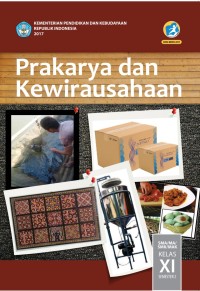 Prakarya dan Kewirausahaan SMA/MA/SMK/MAK Kelas XI Semester 2