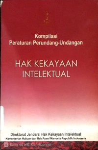 Kompilasi Peraturan Perundang-Undangan Hak Kekayaan Intelektual