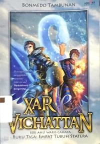 Xar Vichattan: Empat Tubuh Statera