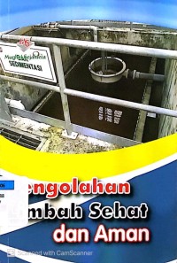 Pengolahan Limbah Sehat dan Aman