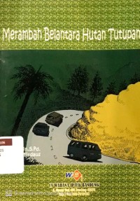 Merambah Belantara Hutan Tutupan