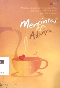 Mencintai Apa Adanya