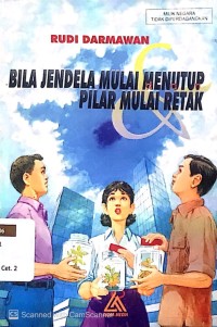 Bila Jendela Mulai Menutup Pilar Mulai Retak