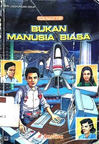Bukan Manusia Biasa