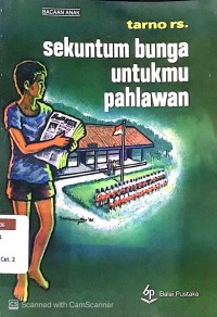 Sekuntum Bunga Untukmu Pahlawan