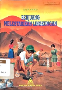 Berjuang Melestarikan Lingkungan