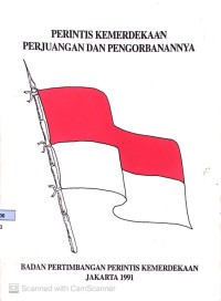 Perintis Kemerdekaan Perjuangan dan Pengorbanannya