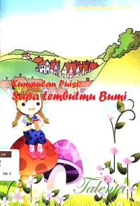 Kumpulan Puisi: Sapa Lembutmu Bumi
