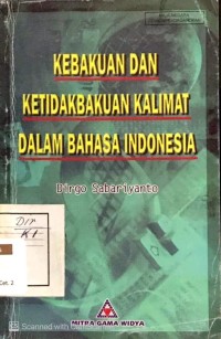 Kebakuan dan Ketidakbakuan Kalimat dalam Bahasa Indonesia
