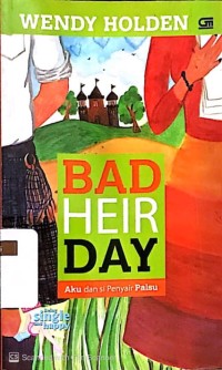 Bad Heir Day: Aku dan si Penyair Palsu
