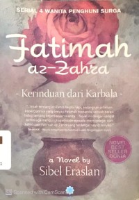 Fatimah Az-Zahra: Kerinduan dari Karbala