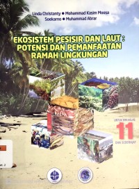 Ekosistem Pesisir dan Laut : Potensi dan Pemanfaatan Ramah Lingkungan