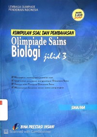 Kumpulan Soal dan Pembahasan Olimpiade Biologi Jilid 3