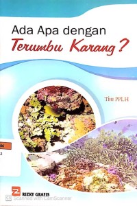Ada Apa dengan Terumbu Karang