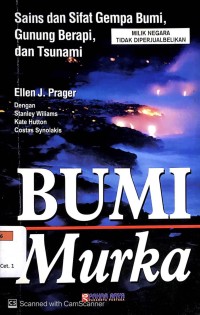 Bumi Murka: Sains dan Sifat Gempa Bumi, Gunung Berapi dan Tsunami