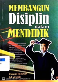 Membangun Disiplin dalam Mendidik