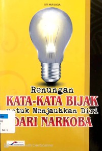 Renungan Kata-Kata Bijak untuk Menjauhkan Diri dari Narkoba