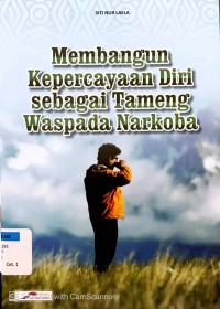 Membangun Kepercayaan Diri Sebagai Tameng Narkoba