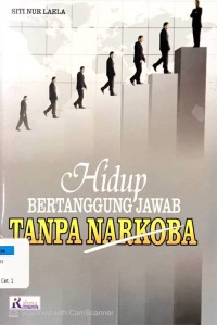 Hidup Bertanggung Jawab Tanpa Narkoba