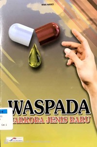 Waspada Narkoba Jenis Baru