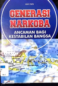 Generasi Narkoba Ancaman Bagi Kestabilan Bangsa