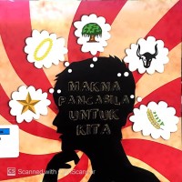 Makna Pancasila Untuk Kita Semua