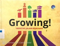 Growing! Meretas Jalan Kejayaan