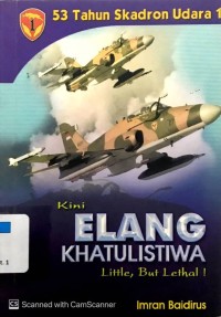Image of 53 Tahun Skuadron Udara 1 Kin Elang Khatulistiwa Little, But Lethal