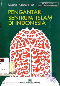Pengantar Seni Rupa Islam di Indonesia