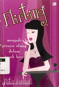 Flirting: Menjadi Perayu Unggul dalam Tujuh Hari