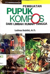 Pembuatan Pupuk Kompos Dari Limbah Rumah Tangga