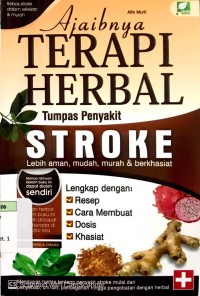 Ajaibnya Terapi Herbal Tumpas Penyakit Stroke