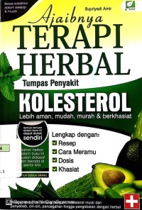 Ajaibnya Terapi Herbal Tumpas Penyakit Kolesterol