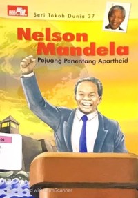 Nelson Mandela : Pejuang Penentang Apartheid