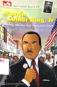 Martin Luther King, Jr : Pejuang Hak-Hak Sipil Orang Kulit Hitam