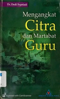 Mengangkat Citra dan Martabat Guru