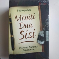 Meniti Dua Sisi: Diantara Amunisi dan Nurani