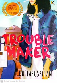 Trouble Maker