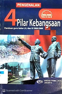 Pengenalan 4 Pilar Kebangsaan : Panduan Guru Kelas I, II, dan III SMA/SMK