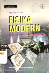 Fisika Modern Pelengkap Buku Fisika SMU Kelas 1, 2, 3