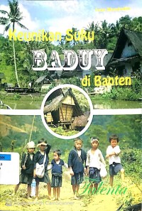Keunikan Suku Baduy di Banten