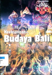 Keeksotisan Budaya Bali