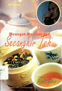 Meneguk Manfaat dari Secangkir Teh