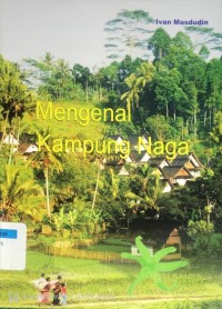 Mengenal Kampung Naga