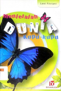 Menjelajah Dunia Kupu-Kupu