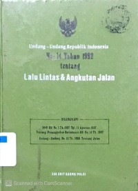 Undang-Undang Republik Indonesia No. 14 Tahun 1992 tentang Lalu Lintas & Angkutan Jalan