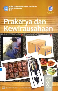 Prakarya dan Kewirausahaan SMA/MA/SMK/MAK Kelas XI Semester 1 : Buku Guru