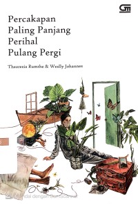PERCAKAPAN PALING PANJANG PERIHAL PULANG PERGI