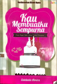 Kau Membuatku Sempurna